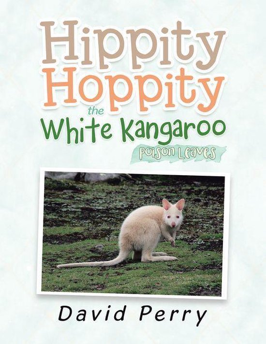Hippity Hoppity the White Kangaroo - cover