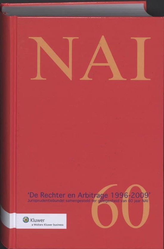 Bol Com De Rechter En Arbitrage 1996 2009 9789013070736 Nederlands Arbitrage Instituut