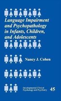 Developmental Clinical Psychology and Psychiatry- Language Impairment and Psychopathology in Infants, Children, and Adolescents