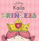 Today Kaila Will Be a Princess