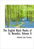 The English Black Monks of St. Benedict, Volume II