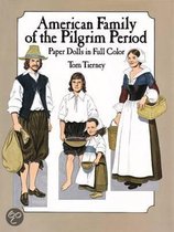American Family Of The Pilgrim Period Paper Dolls In Full Colour
