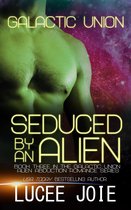 Galactic Union 3 - Seduced by an Alien