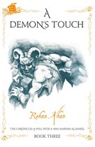 The Chronicles of Will Ryde & Awa Al- Jameel - A DEMON'S TOUCH -