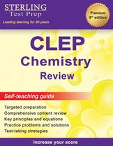 Sterling Test Prep CLEP Chemistry Review