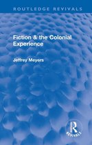 Routledge Revivals - Fiction & the Colonial Experience