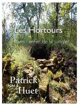 Les Hortours - Dans l'enfer de la jungle