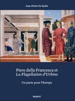 Piero della Francesca et La Flagellation d'Urbino