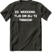 Zo Weekend, Tijd Om Bij Te Tanken T-Shirt | Bier Kleding | Feest | Drank | Grappig Verjaardag Cadeau | - Donker Grijs - XXL