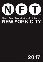 Not For Tourists -  Not For Tourists Guide to New York City 2017