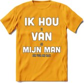 Ik Hou Van Mijn Man T-Shirt | Bier Kleding | Feest | Drank | Grappig Verjaardag Cadeau | - Geel - M