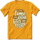 Its Time To Drink And Relax T-Shirt | Bier Kleding | Feest | Drank | Grappig Verjaardag Cadeau | - Geel - XL