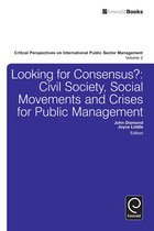 Critical Perspectives on International Public Sector Management 2 - Looking for Consensus