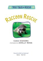 True Tales of Rescue - Raccoon Rescue