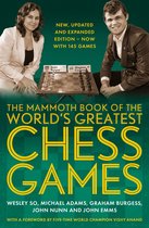 Mammoth Books 200 - The Mammoth Book of the World's Greatest Chess Games .