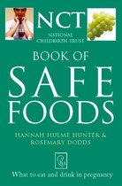 The National Childbirth Trust - Safe Food: What to eat and drink in pregnancy (The National Childbirth Trust)