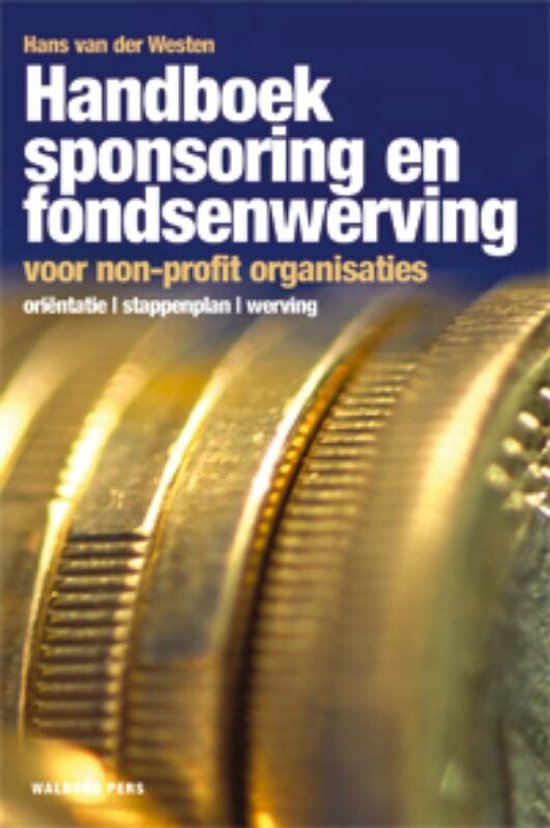Cover van het boek 'Handboek sponsoring en fondsenwerving voor non-profit organisaties' van Hans vander Westen