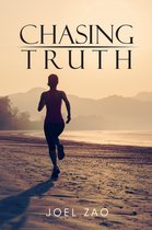 CHASING TRUTH