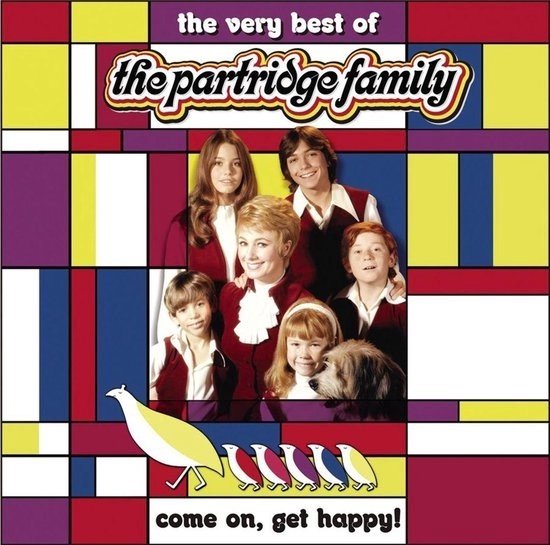 De cast van The Partridge Family staat afgebeeld op een albumhoes met geometrische patronen en de tekst "the very best of the partridge family come on, get happy!".
