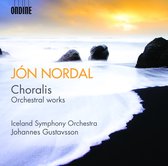 Iceland Symphony Orchestra & Johannes Gustavsson - Nordal: Choralis/Orchestral Works (CD)