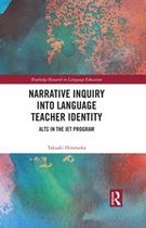Routledge Research in Language Education - Narrative Inquiry into Language Teacher Identity