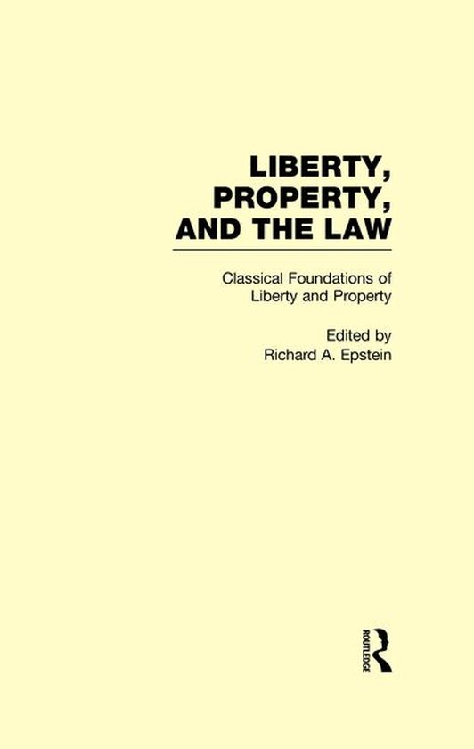Classical Foundations of Liberty and Property - cover