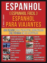 Foreign Language Learning Guides - Espanhol ( Espanhol Fácil ) Espanhol Para Viajantes