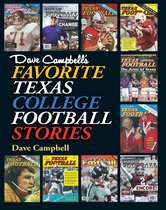 Swaim-Paup Sports Series, sponsored by James C. '74 & Debra Parchman Swaim and T. Edgar '74 & Nancy Paup - Dave Campbell's Favorite Texas College Football Stories