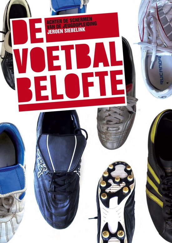 Cover van het boek 'De Voetbalbelofte' van J Siebelink