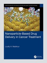 Nanotechnology for Drugs, Vaccines and Smart Delivery Systems - Nanoparticle-Based Drug Delivery in Cancer Treatment