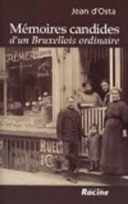 Couverture de livre avec le titre 'Mémoires candides d'un Bruxellois ordinaire'. Une famille se tient devant un magasin.