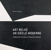 Art belge. Un siècle moderne.