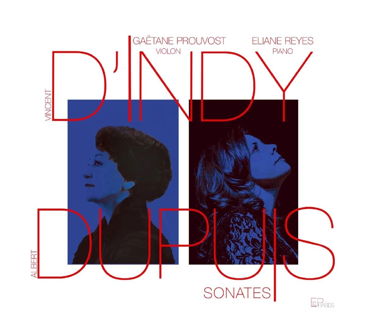 Eliane Reyes & Gaëtane Prouvost - D'Indy & Dupuy: Sonates (CD)