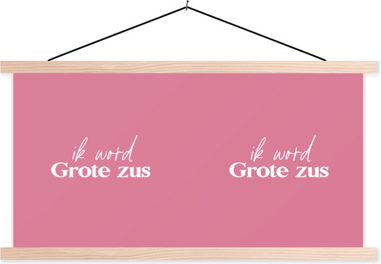 Posterhanger incl. Poster 150x75 cm - Schoolplaat - Quotes - Grote zus