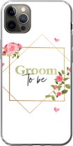 Geschikt voor iPhone 12 Pro Max hoesje - Quotes - 'Groom to be' - Bloemen - Spreuken - Siliconen Telefoonhoesje