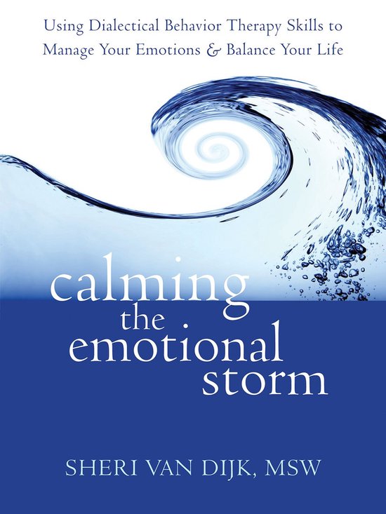 Calming the Emotional Storm (ebook), Sheri van Dijk, Msw ...
