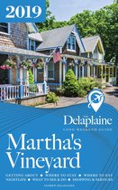 Martha's Vineyard: The Delaplaine 2019 Long Weekend Guide