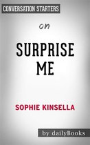 Surprise Me: A Novel by Sophie Kinsella Conversation Starters