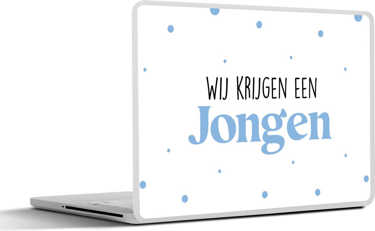 Laptop sticker - 11.6 inch - Wij krijgen een jongen - Tekst - Aanstaande Ouders - Zwanger - Gender reveal - Babyshower - Spreuken - 30x21cm - Laptopstickers - Laptop skin - Cover