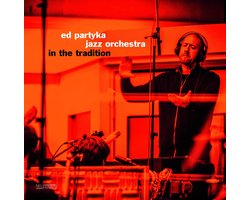Ed Partyka Jazz Orchestra - In The Tradition (LP)