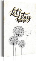 Schilderij - My Home: Let's stay home.