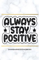 Dankbaarheidsdagboek: positief leren denken