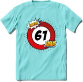 61 Jaar Hoera Verkeersbord T-Shirt | Grappig Verjaardag Cadeau | Dames - Heren | - Licht Blauw - XXL