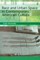 Race and Urban Space in American Culture