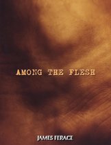 Among the Flesh