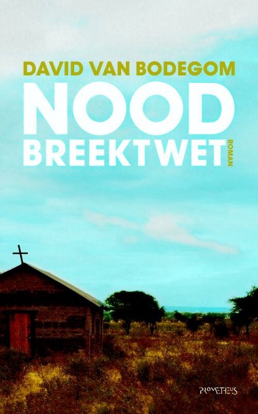 9789044615944 - Nood breekt wet