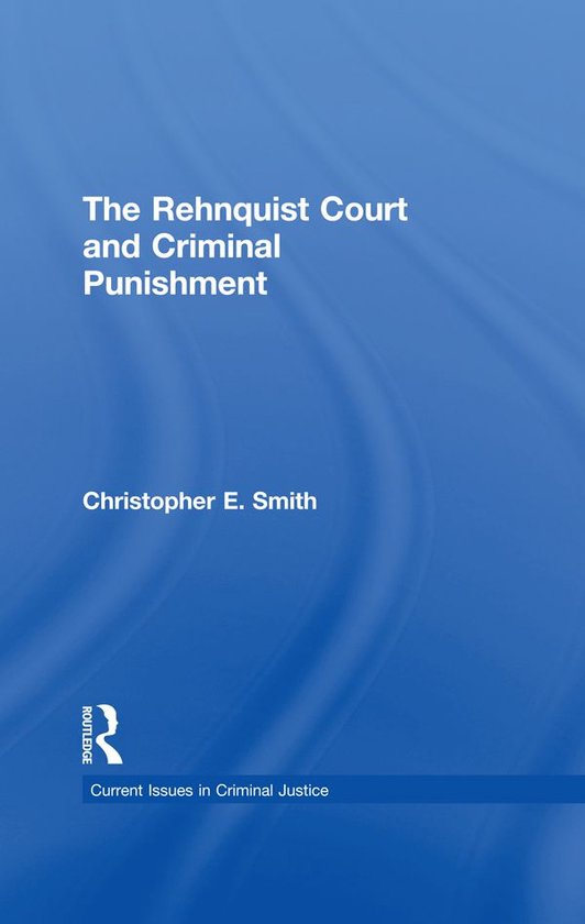 The Rehnquist Court and Criminal Punishment - cover