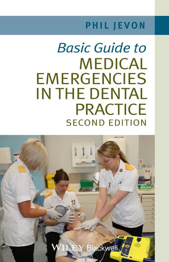 Basic Guide Dentistry Series - Basic Guide to Medical Emergencies in the Dental Practice