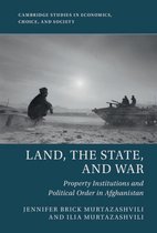 Cambridge Studies in Economics, Choice, and Society - Land, the State, and War
