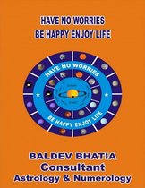 Have No Worries - Be Happy Enjoy Life